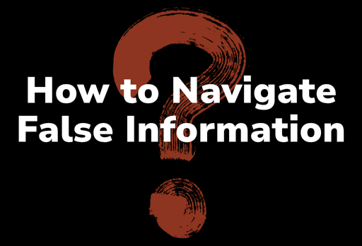 Our guide to navigating false information